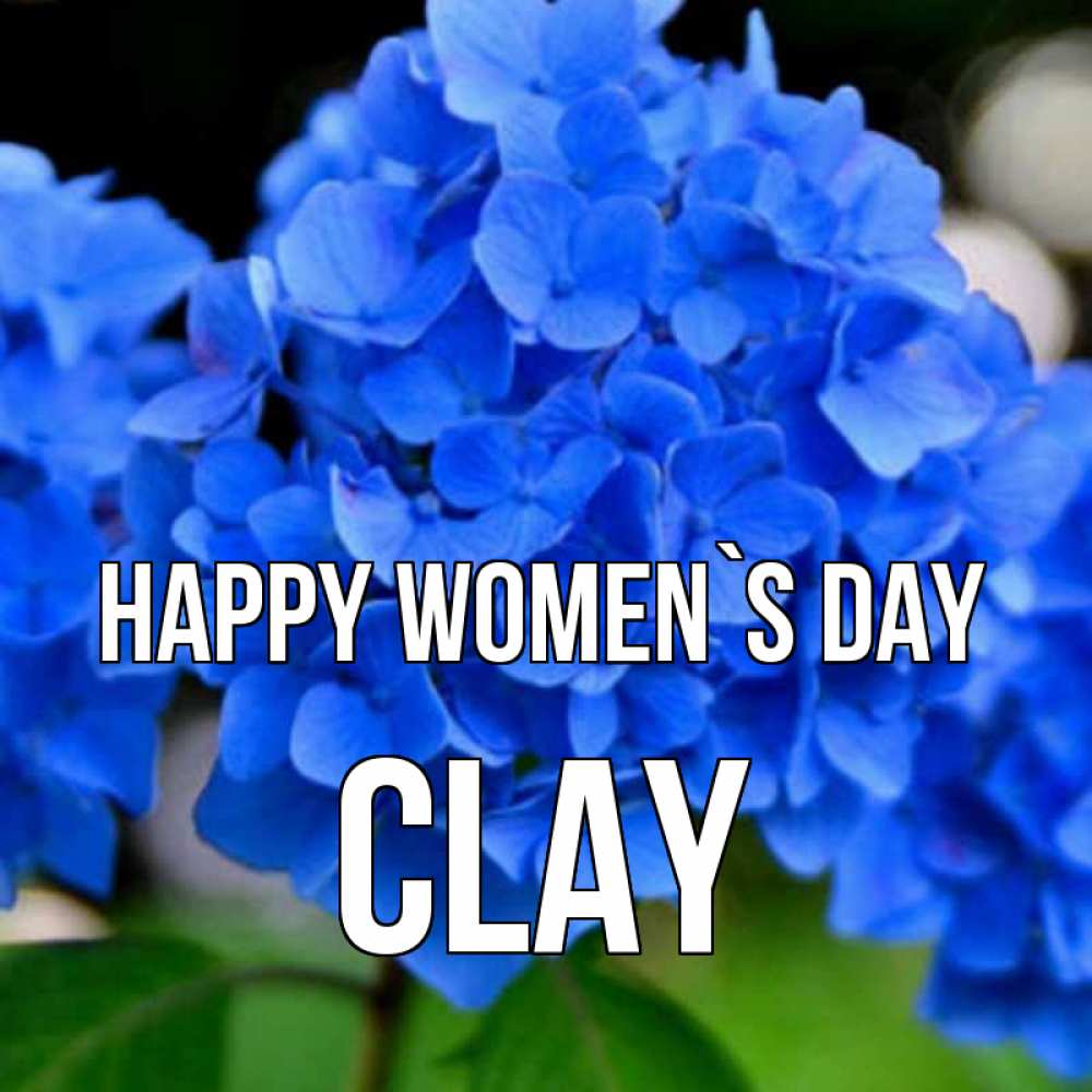 Greetings card с именем, Clay happy women`s day синие цветы Greetings with text for free download 